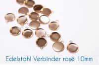 Edelstahl Fassungen/Verbinder rosé gold 10mm 