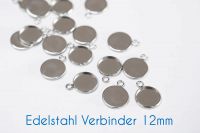 Edelstahl Fassungen/Verbinder silber 12mm 5 Stück