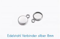 Edelstahl Fassungen/Verbinder silber 8mm 10 Stück